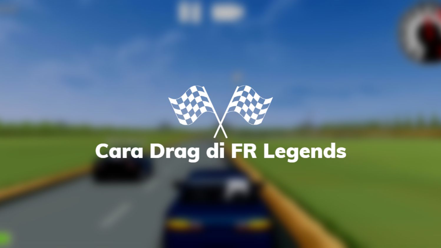 Cara Drag di FR Legends