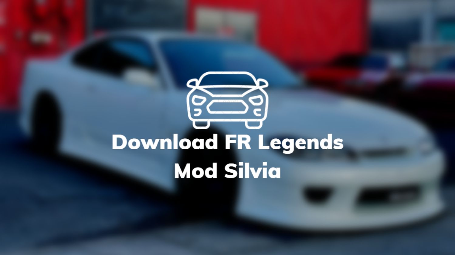 Download FR Legends Mod Silvia