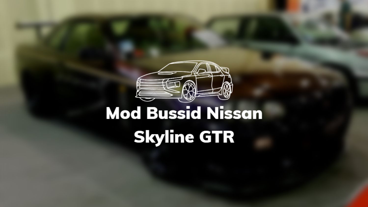 Mod Bussid Nissan Skyline GTR