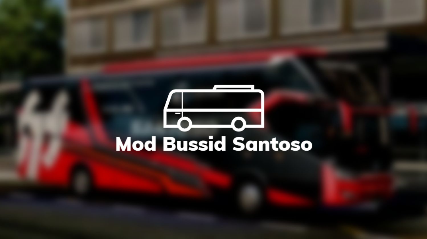 Mod & Livery Bussid Santoso