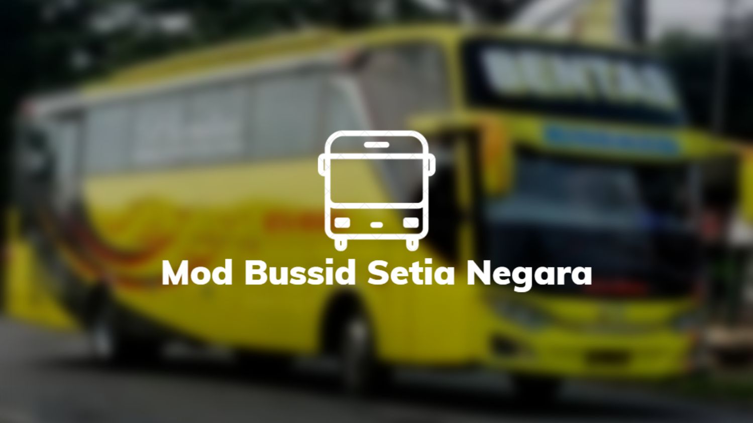 Download Mod & Livery Bussid Setia Negara