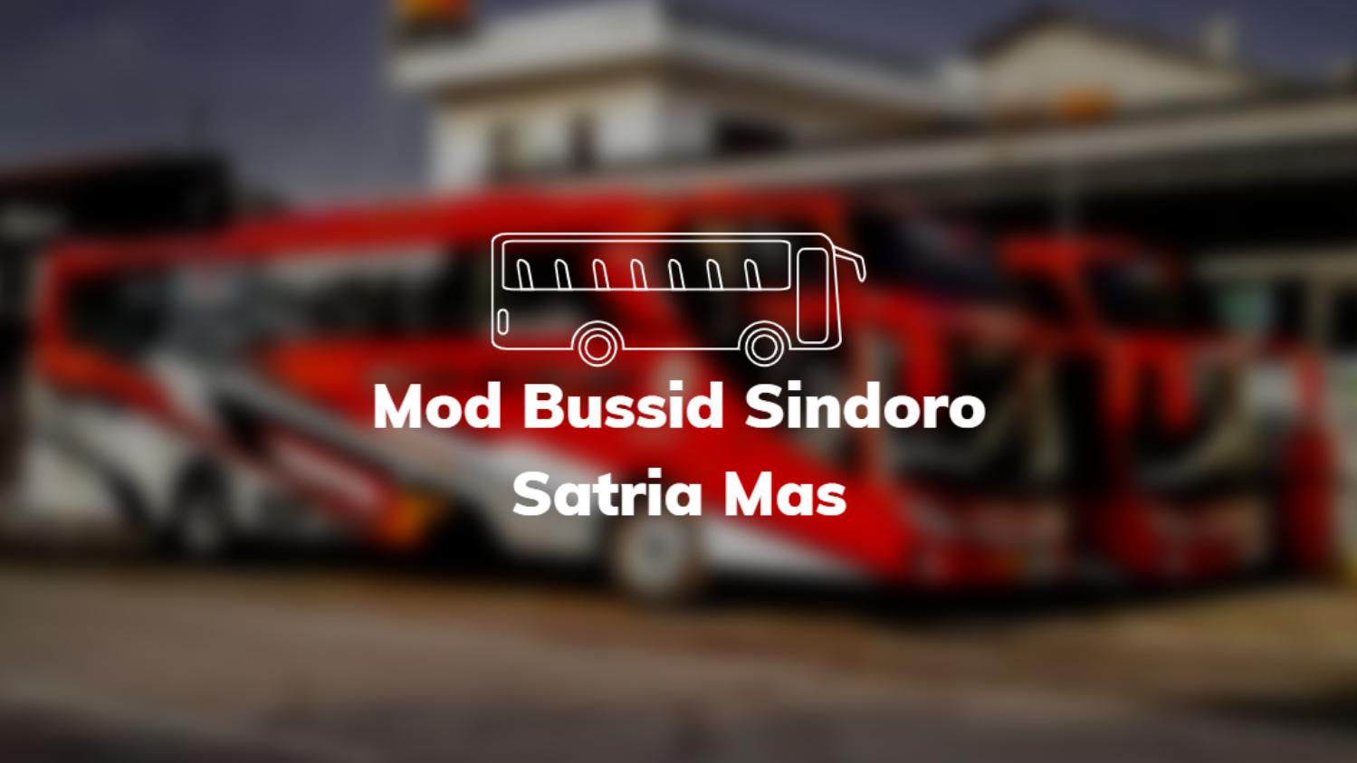 Mod & Livery Bussid Sindoro Satria Mas