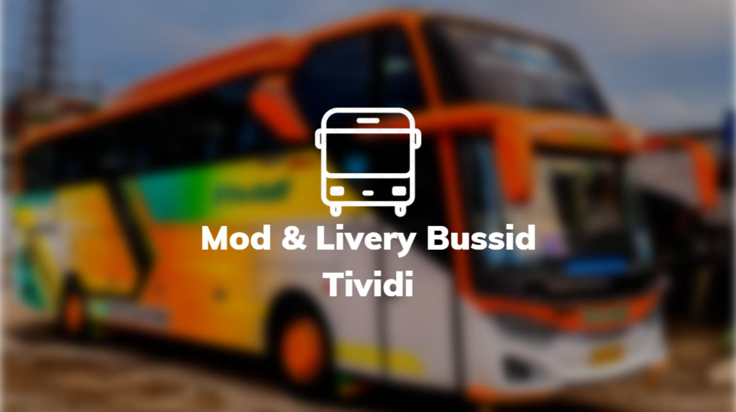 Mod & Livery Bussid Tividi