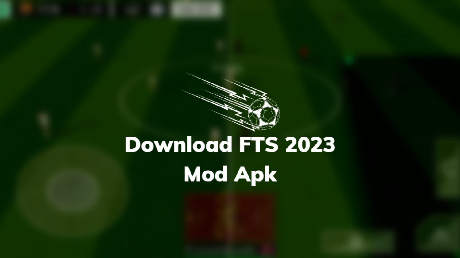 Download FTS 2023 Mod Apk