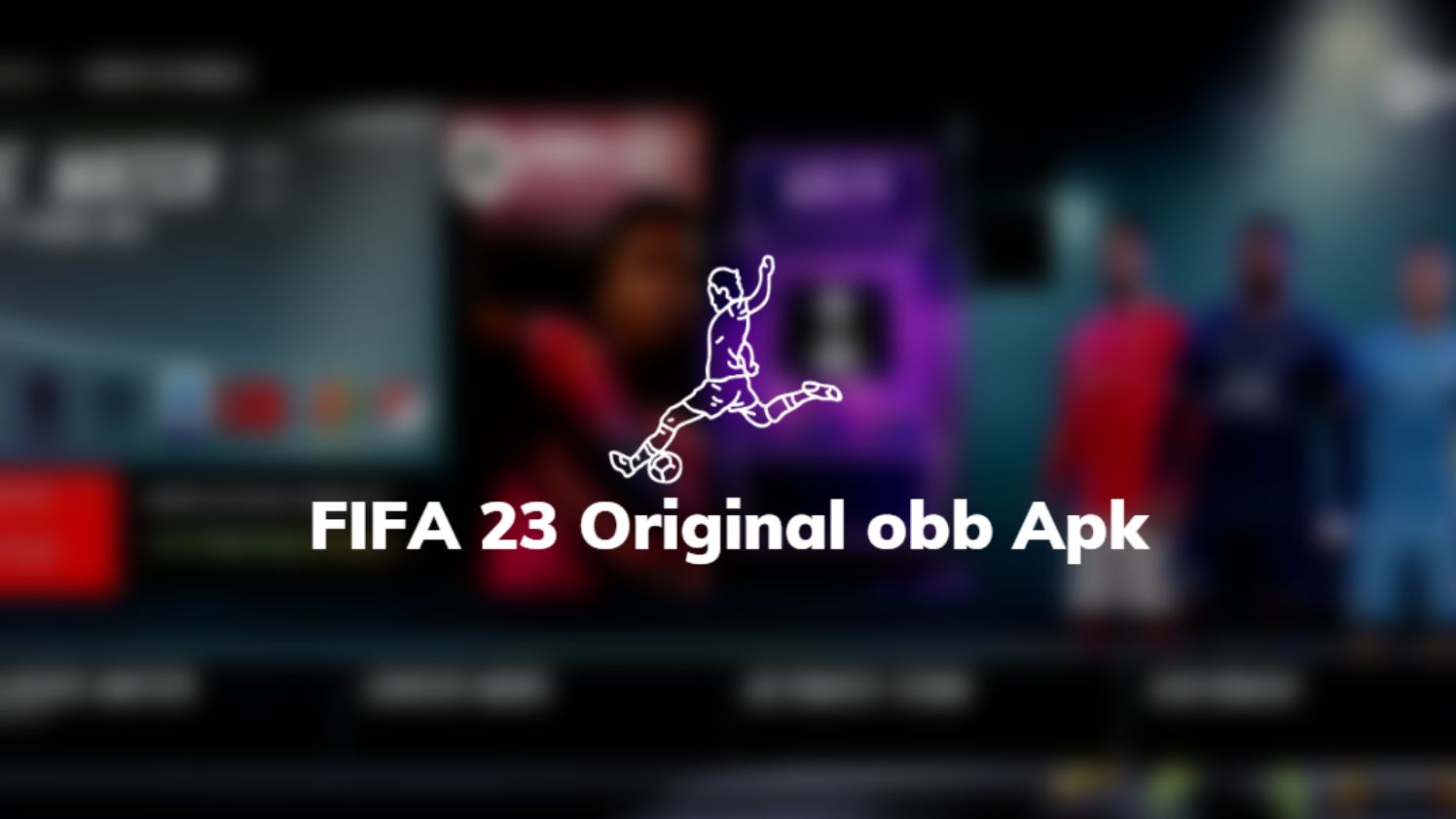 FIFA 23 Original obb Apk