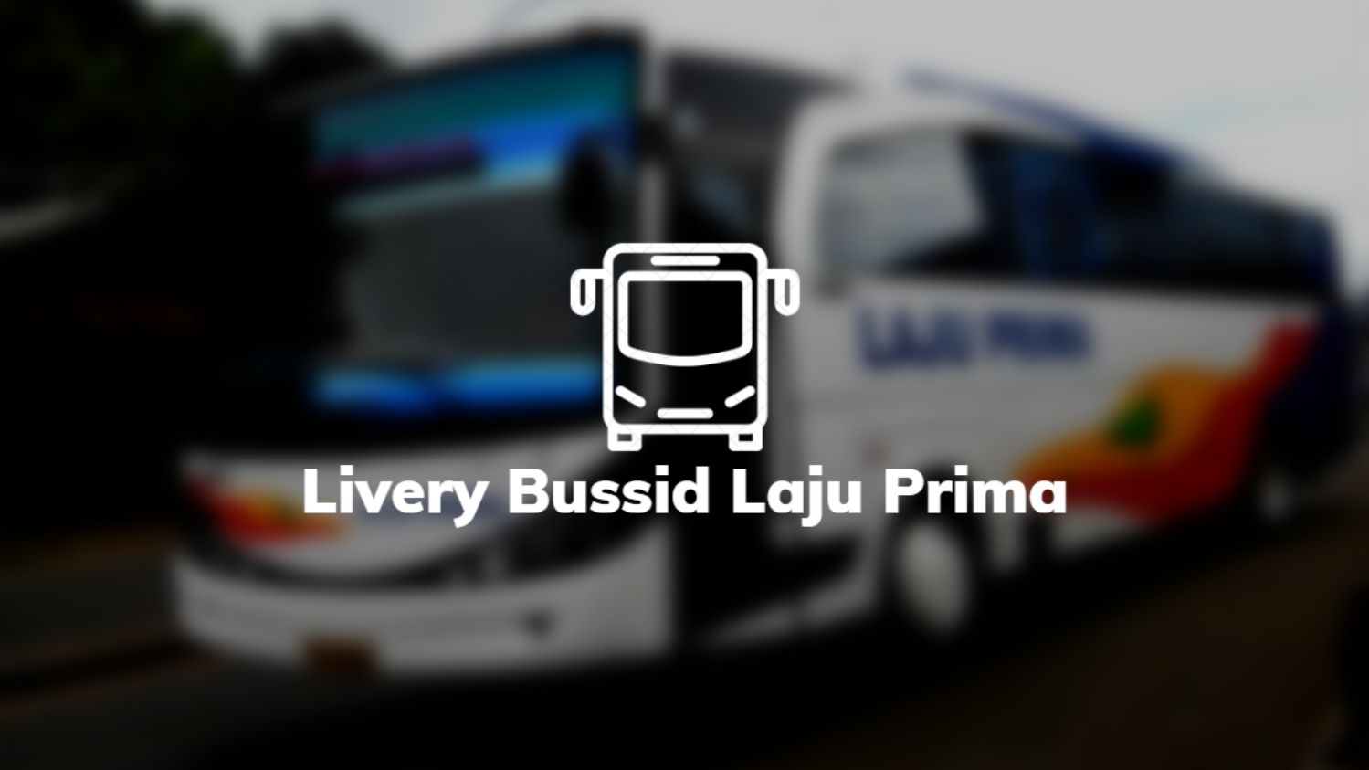 Livery Bussid Laju Prima