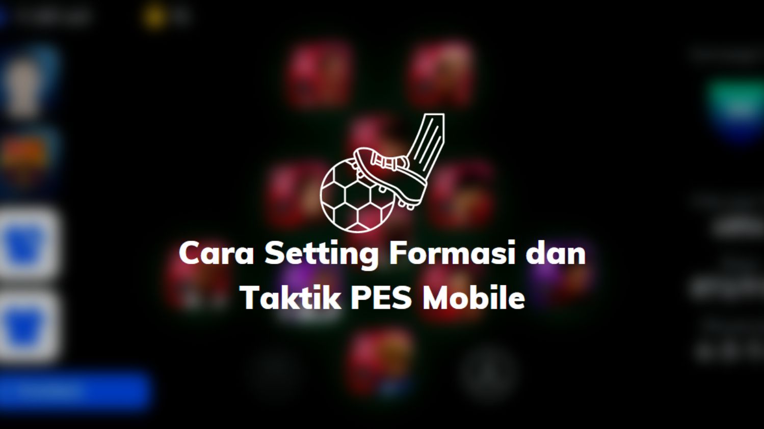 Cara Setting Formasi dan Taktik PES Mobile