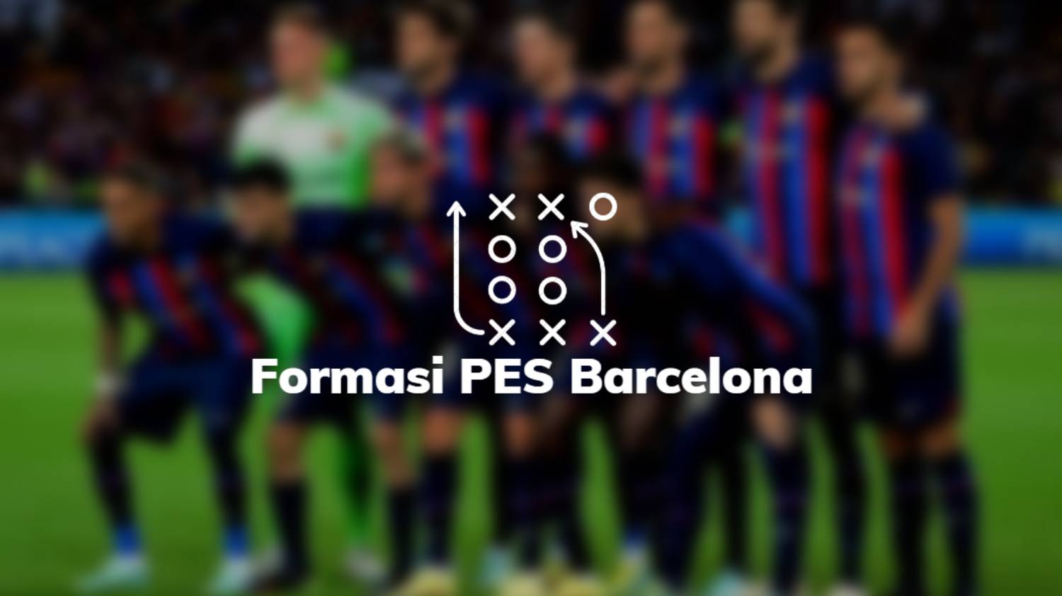 Formasi PES 2023 Barcelona
