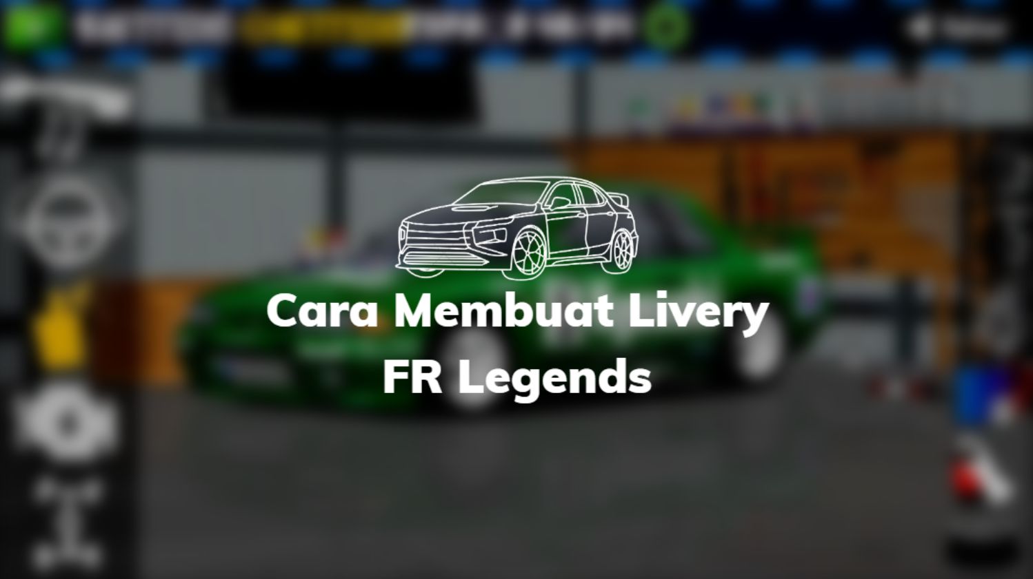 Membuat Livery FR Legends