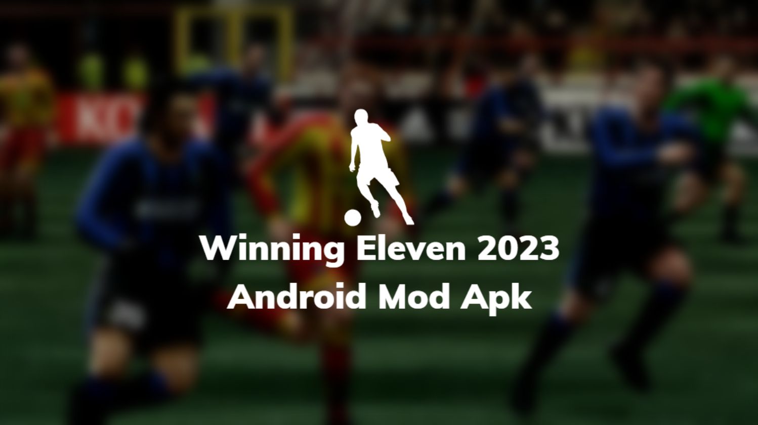 Download Winning Eleven 2023 Android
