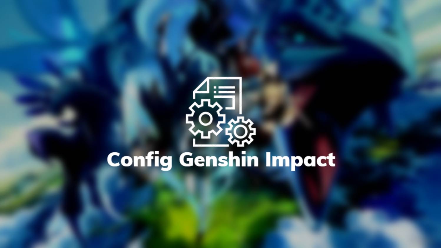 Config Genshin Impact