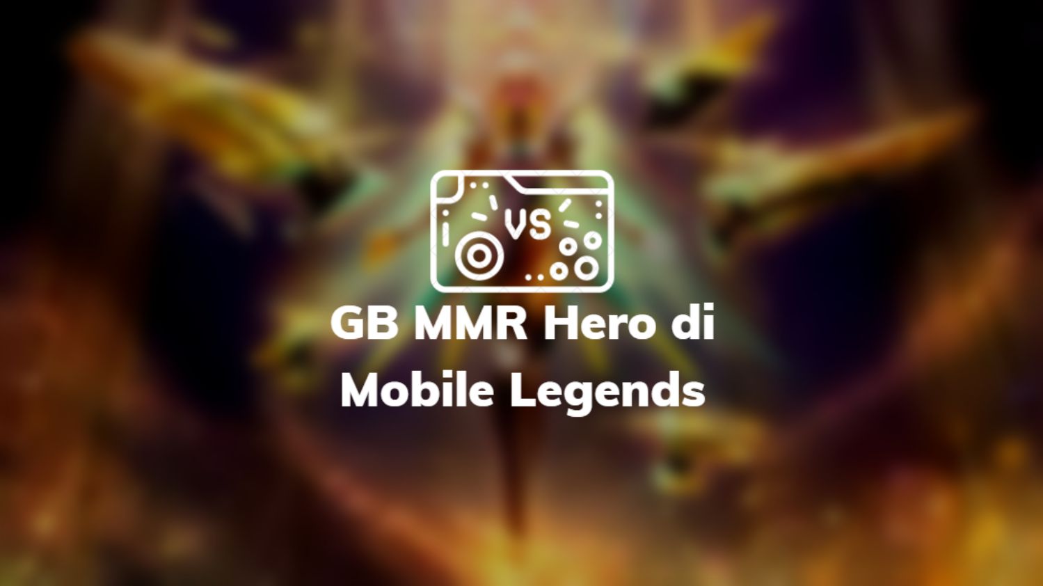 GB MMR Mobile Legends
