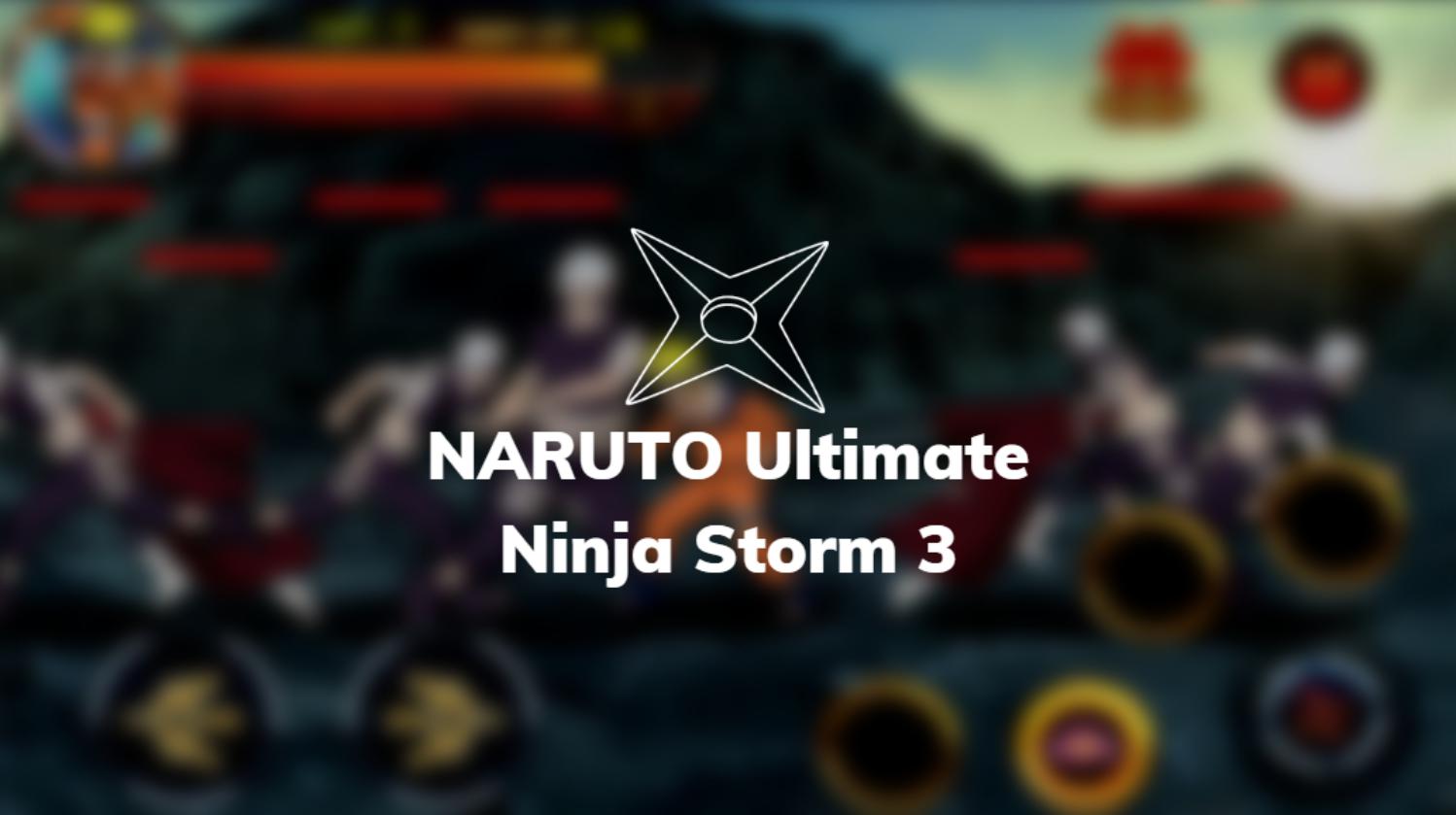 Download Naruto Ultimate Ninja Storm 3 PPSSPP