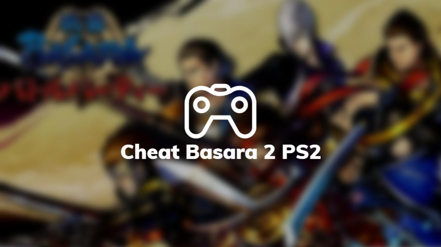 Cheat Basara 2 PS2