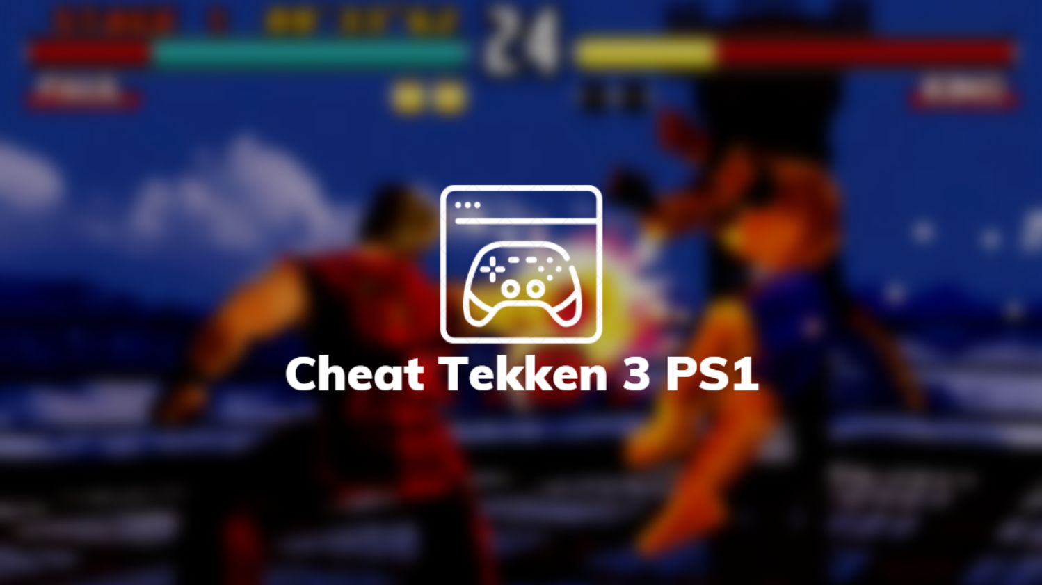 Cheat Tekken 3 PS1
