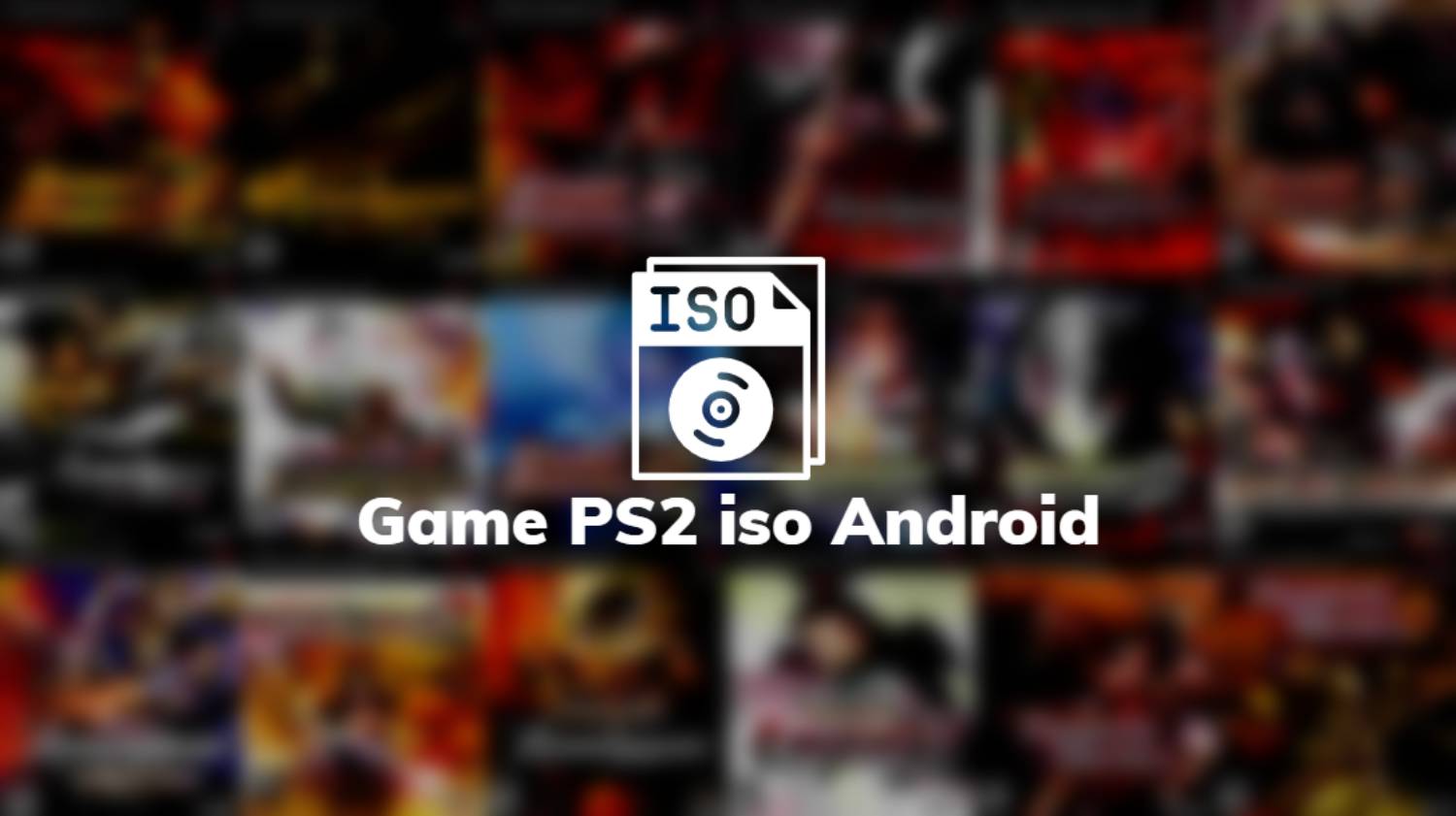 Game PS2 iso Android
