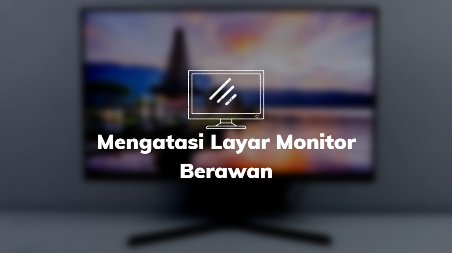 Layar Monitor Berawan