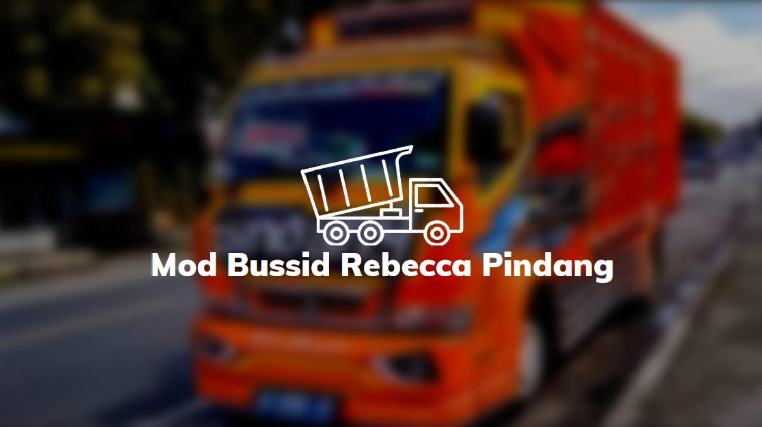 Mod Bussid Rebecca Pindang