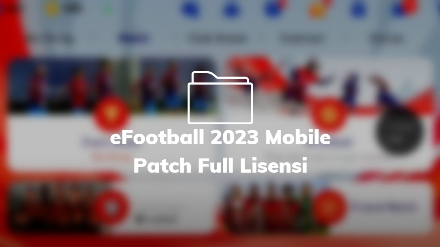 eFootball 2023 Mobile Patch Full Lisensi
