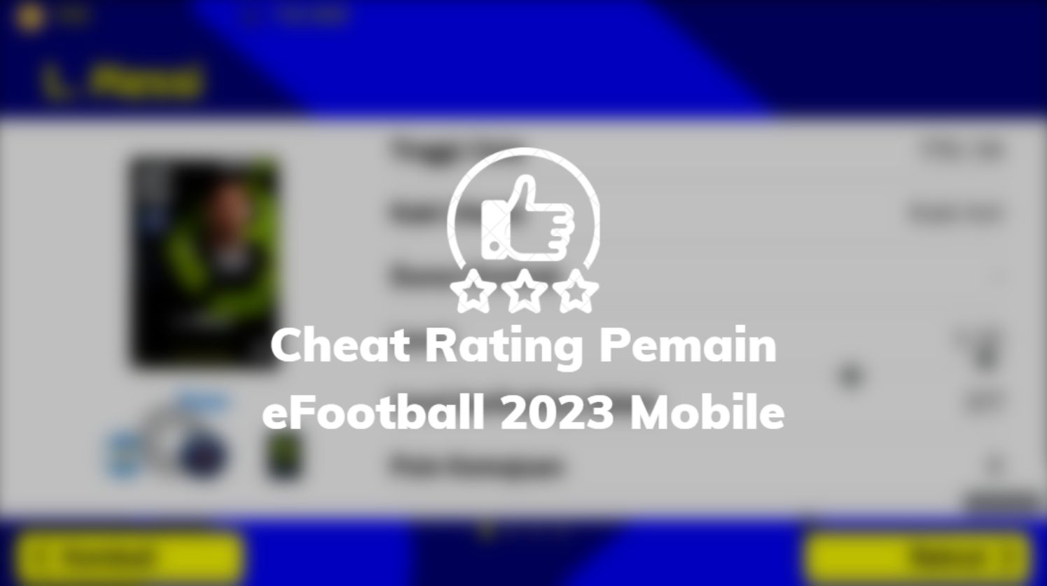 Cheat Rating Pemain eFootball 2023 Mobile