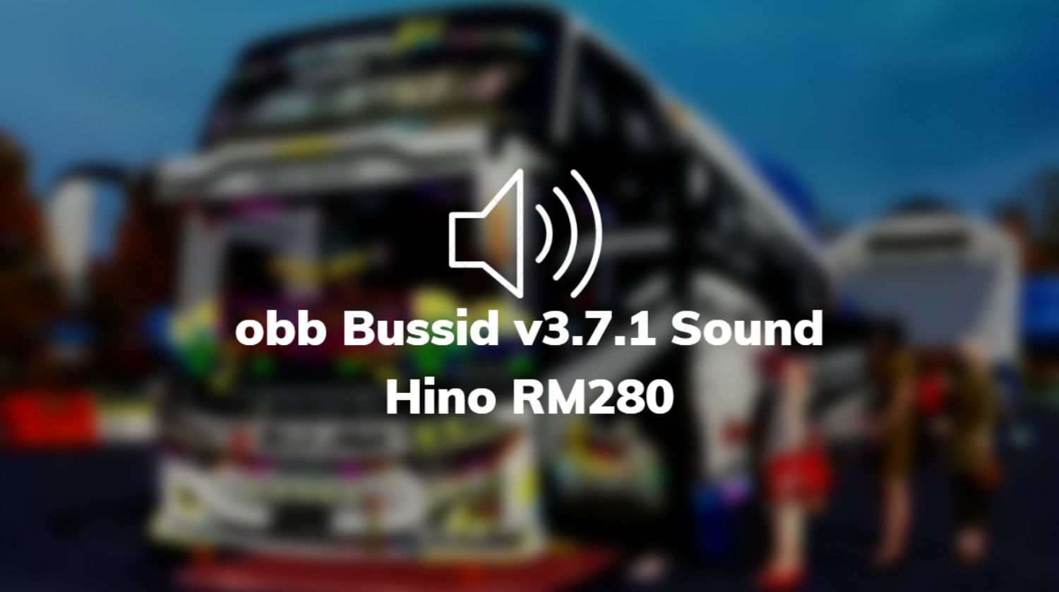 obb Bussid v3.7.1 Sound Hino RM280