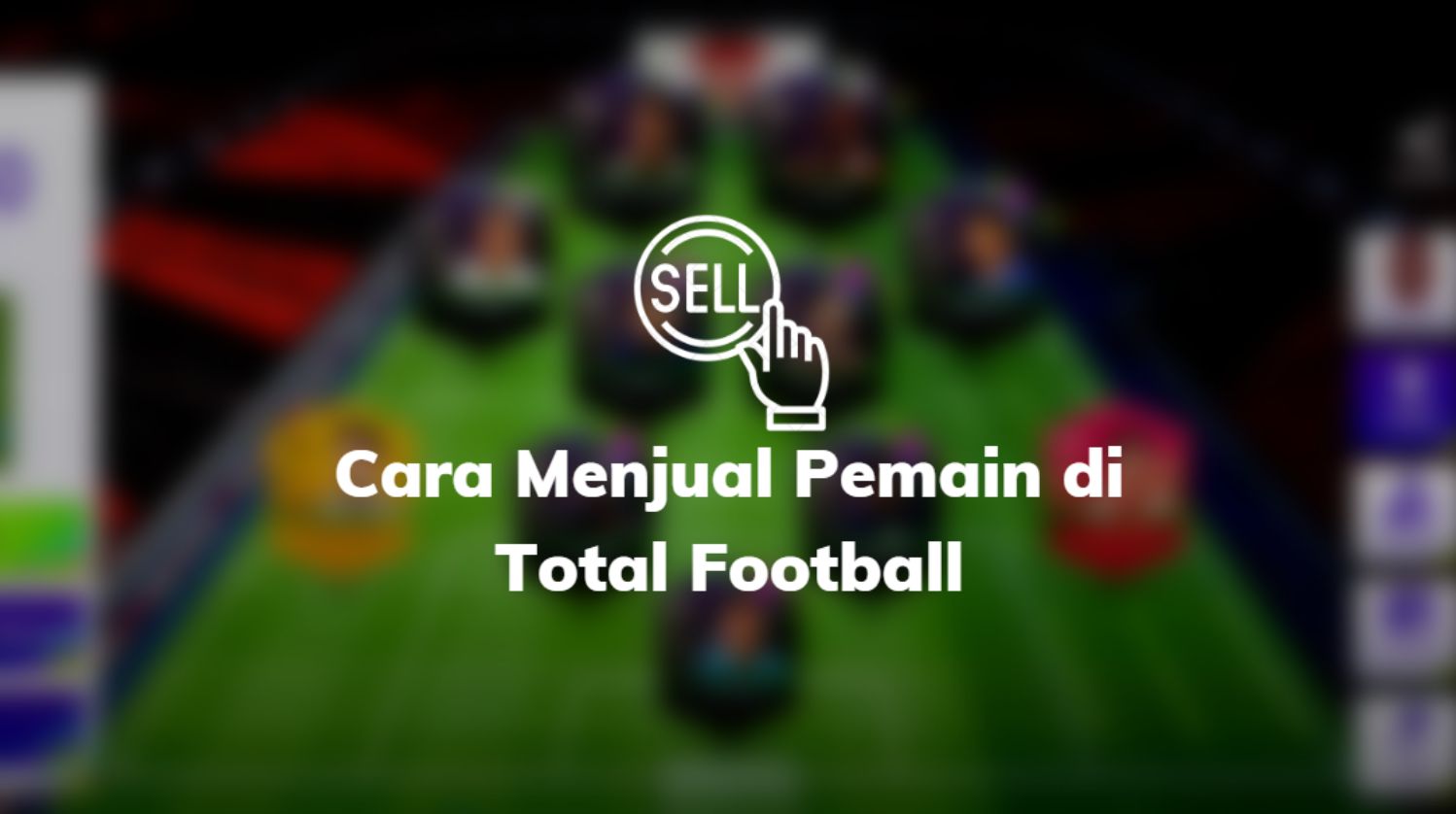 Cara Menjual Pemain di Total Football