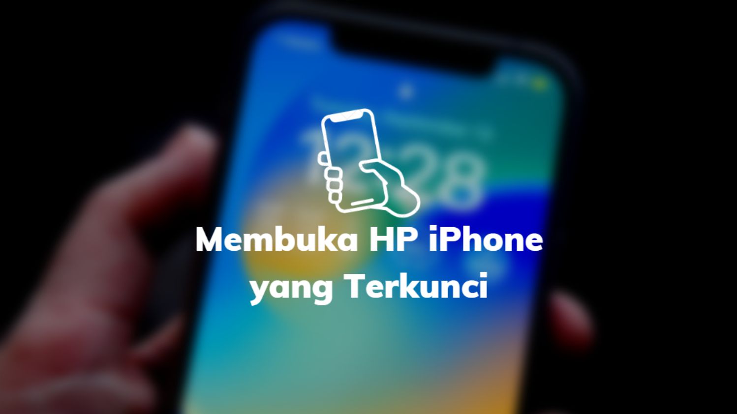 Membuka HP iPhone yang Terkunci