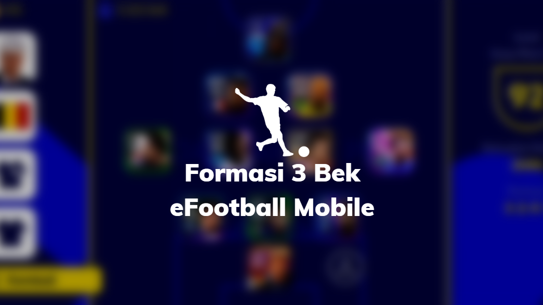 Formasi 3 Bek eFootball Mobile