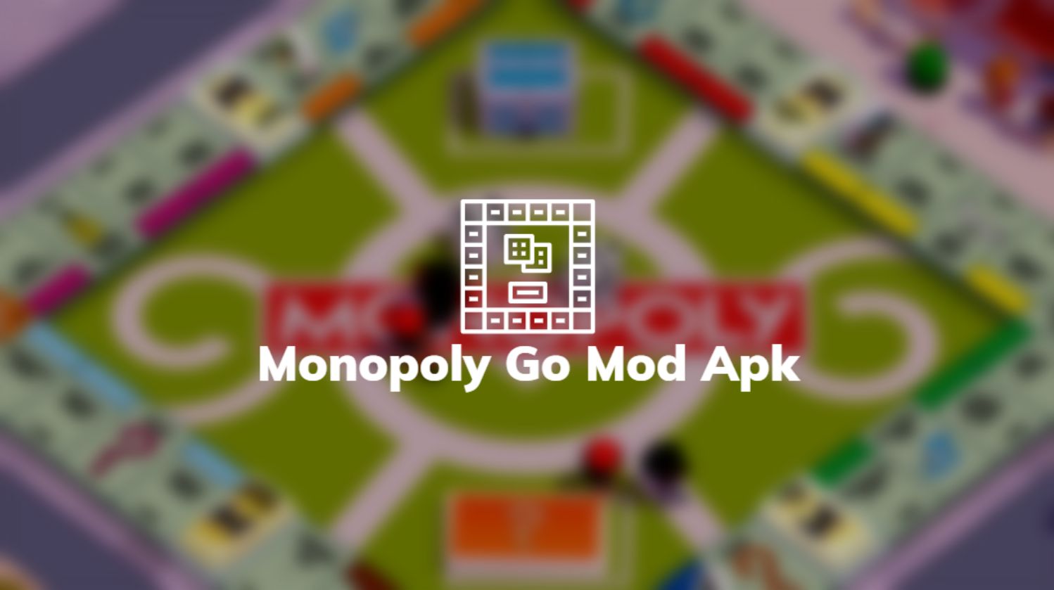 Monopoly Go Mod Apk