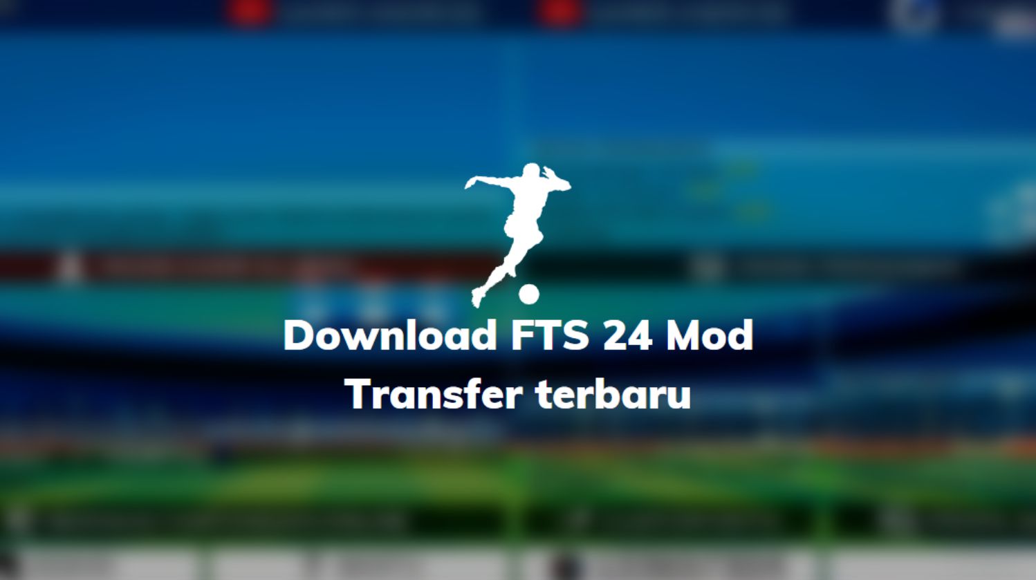 Download FTS 24 Mod Transfer terbaru