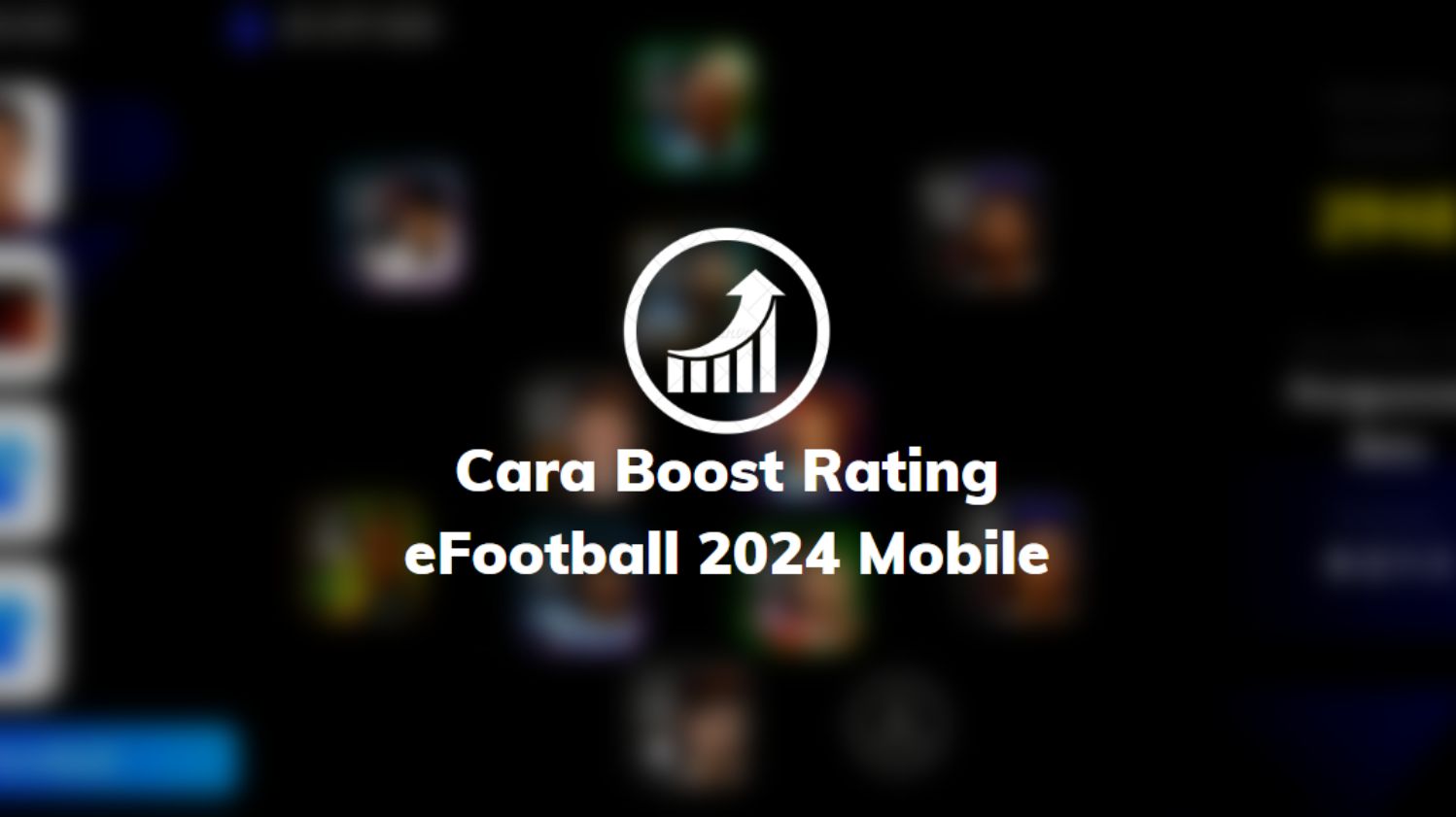 Cara Boost Rating eFootball 2024 Mobile