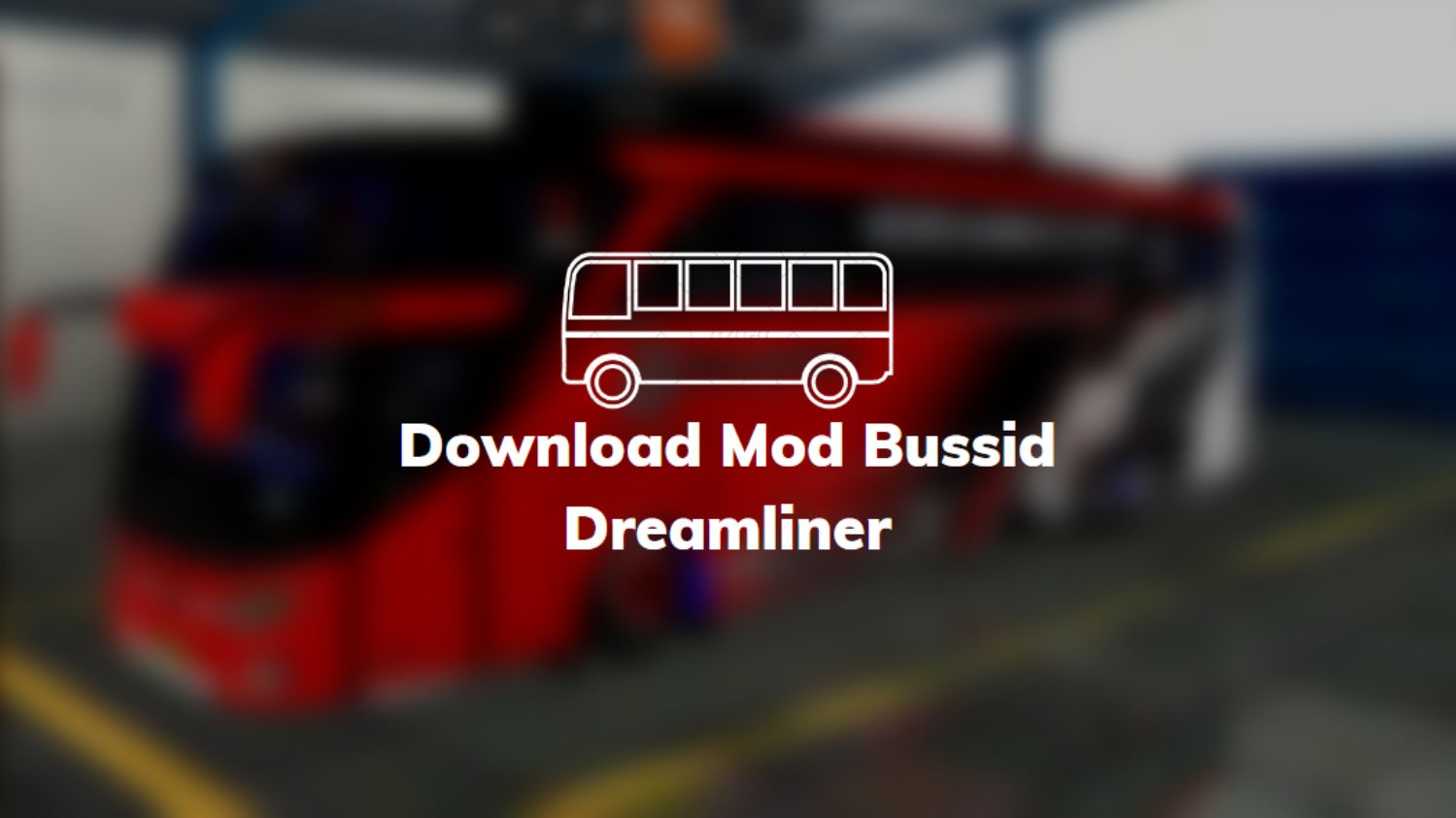 Download Mod Bussid Dreamliner