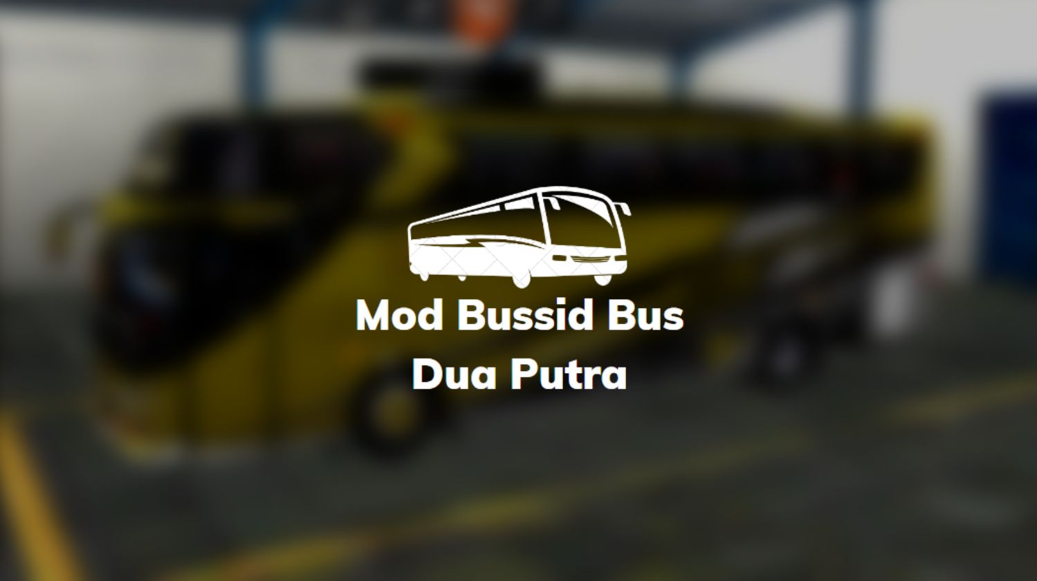 Download Mod Bussid Dua Putra