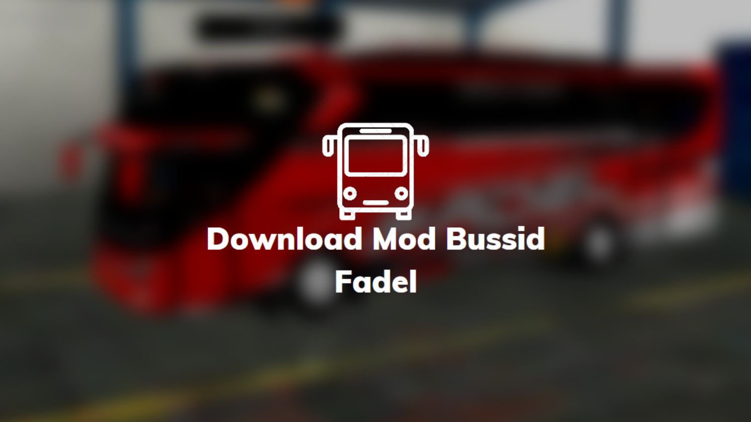 Download Mod Bussid Fadel