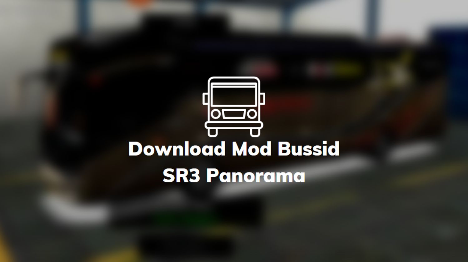 Download Mod Bussid SR3 Panorama