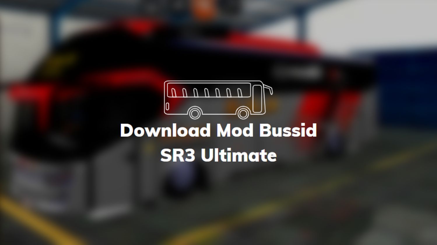 Download Mod Bussid SR3 Ultimate