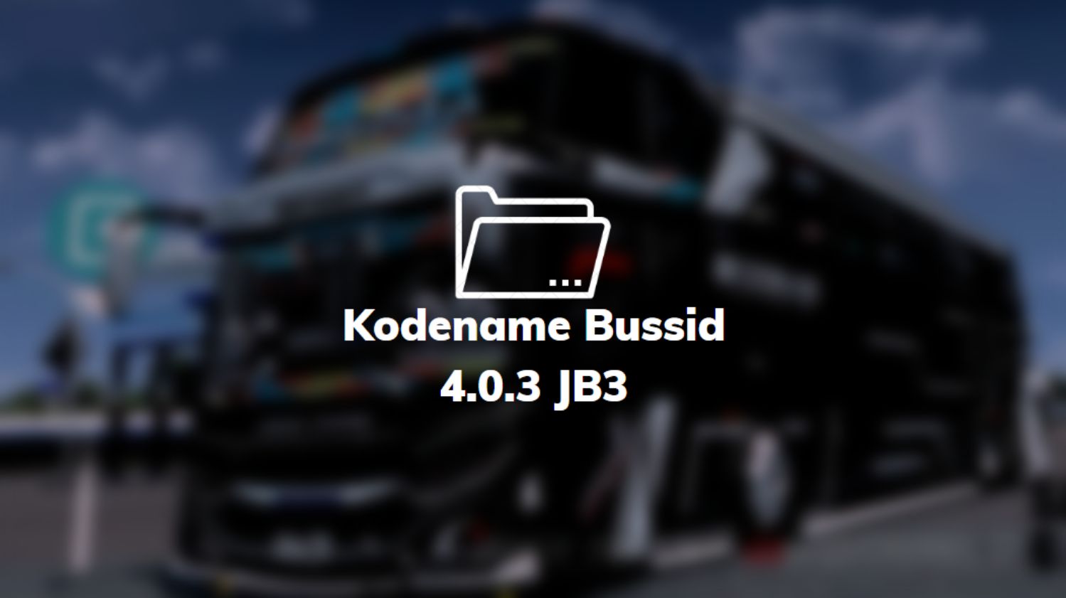Kodename Bussid 4.0.3 JB3